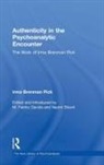 Irma Brenman Pick, Irma (Distinguished Fellow and Senio Brenman Pick, Irma (Distinguished Fellow and Senior Training and Supervising Analyst Brenman Pick, Irma Brenman Pick, Fakhry (Fellow and Training and Supervising Analyst Davids, M. Fakhry Davids... - Authenticity in the Psychoanalytic Encounter