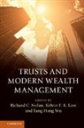 EDITED BY RICHARD NO, Richard Nolan, Richard C. Nolan, Richard C. (University of York) Low Nolan, Tang Hang Wu, Tang (Singapore Management University) Hang Wu... - Trusts and Modern Wealth Management