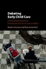 Robert Crosnoe, Robert (University of Texas Crosnoe, Crosnoe Robert, Tama Leventhal, Tama (Tufts University Leventhal, Leventhal Tama - Debating Early Child Care