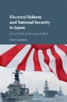 Amy Catalinac, Amy (Australian National University Catalinac, Catalinac Amy - Electoral Reform and National Security in Japan