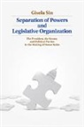 Gisela Sin, Gisela (University of Illinois Sin, Sin Gisela - Separation of Powers and Legislative Organization