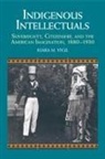 Kiara M. Vigil, Kiara M. (Amherst College Vigil, Vigil Kiara M. - Indigenous Intellectuals