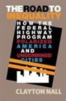 Clayton Nall, Clayton (Stanford University Nall, NALL CLAYTON - Road to Inequality