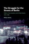 Molly Loberg, Molly (California Polytechnic State Univer Loberg, Molly (California Polytechnic State University) Loberg, Molly Jean Loberg, LOBERG MOLLY - Struggle for the Streets of Berlin