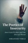 Johannes Voelz, Voelz Johannes - Poetics of Insecurity