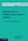 Robert Elliott, Robert (University of Calgary) Elliott, Robert J. Elliott, Robert J. (University of Calgary) Elliott, Elliott Robert J., John van der Hoek... - Introduction to Hidden Semi-Markov Models