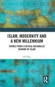Ali Paya, Ali (University of Westminster Paya, Paya Ali - Islam, Modernity and a New Millennium Themes From a Critical Rationalist Reading of Islam