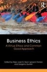 Alejo Jose G. (University of Navarra Sison, Alejo Jose G. Ferrero Sison, Ignacio Ferrero, Ignacio (University of Navarra Ferrero, Gregorio Guitian, Gregorio (University of Navarra Guitian... - Business Ethics