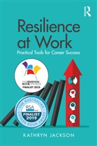 JACKSON, Kathryn Jackson, Jackson Kathryn - Resilience At Work