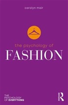 Mair, Carolyn Mair, Carolyn (London College of Fashion Mair - The Psychology of Fashion
