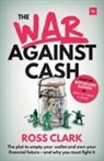 Ross Clark - War Against Cash
