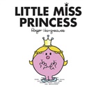 Hargreaves, Adam Hargreaves, Roger Hargreaves, Hargreaves Adam - Little Miss Princess