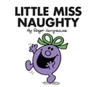 Hargreaves, Roger Hargreaves, Hargreaves Roger - Little Miss Naughty