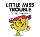Hargreaves, Roger Hargreaves, Hargreaves Roger - Little Miss Trouble