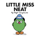 HARGREAVES, Roger Hargreaves - Little Miss Neat