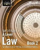 Sara Davies, SARA ETAL DAVIES, Louisa Draper-Walters, Louise Draper-Walters, Karen Phillips - WJEC/Eduqas Law for A Level: Book 2
