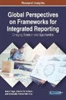 Ioana Dragu, Szilveszter Fekete Pali-Pista, Szilveszter Fekete Pali-Pista, Adriana Tiron-Tudor - Global Perspectives on Frameworks for Integrated Reporting