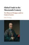 John Wong, John D Wong, John D. Wong, John D. (The University of Hong Kong) Wong, Wong John D. - Global Trade in the Nineteenth Century