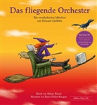 Howard Griffiths, Martina Gedeck, Karin Hellert-Knappe - Das fliegende Orchester