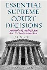 John R Vile, John R. Vile, Vile John R. - Essential Supreme Court Decisions - 17th Edition