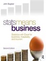 John Buglear, John (Anglia Ruskin University Buglear, John Buglear Buglear, Buglear John - Stats Means Business 2nd Edition