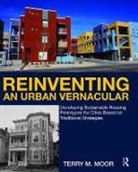 Terry Moor, Terry M. Moor, Moor Terry - Reinventing an Urban Vernacular