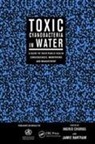 Ingrid Chorus, Jamie Bartram, Ingrid Chorus - Toxic Cyanobacteria in Water