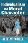 Jeff Mitchell - Individualism and Moral Character