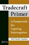 Paul Charles Topalian, Paul Charles (Retired Military Analyst Topalian, Topalian Paul Charles - Tradecraft Primer