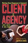Patricia Daniel, John Mayer, John E. Mayer, Noel Timms - Client and Agency