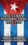 Ramon L. Bonachea, RamóN L. Bonachea, Bonachea Ramon L., Marta San Martin - Cuban Insurrection 1952-1959
