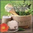 Dario Cicirello, Simona Pagano - Cosmesi naturale. Tecniche e creazioni per ogni esigenza di bellezza