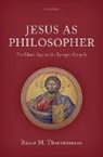 Runar M. Thorsteinsson, Runar M. (Professor of New Testamen Thorsteinsson, Runar M. (Professor of New Testament Thorsteinsson - Jesus As Philosopher