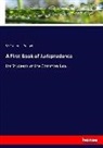 Frederick Pollock, Sir Frederick Pollock - A First Book of Jurisprudence