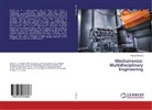 Fouad Soliman - Mechatronics: Multidisciplinary Engineering