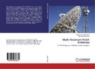 Md Rezwanul Ahsan, Md. Rezwanul Ahsan, Mohammad Tariqu Islam, Mohammad Tariqul Islam - Multi-Resonant Patch Antennas