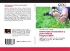Yasna Belén Anabalón Anabalón - Identidad masculina y paternidad responsable