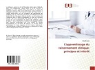 Olfa Berriche - L'apprentissage du raisonnement clinique: principes et intérêt