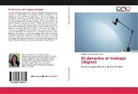 Cláudia Costa Almada Lima - El derecho al trabajo (digno)