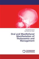 Syed Muhamma Ali, Syed Muhammad Ali, Syed Mahmood Haider - Oral and Maxillofacial Manifestation of Thalassemia and Management