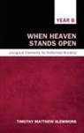 Timothy Matthew Slemmons - When Heaven Stands Open