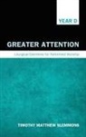 Timothy Matthew Slemmons - Greater Attention