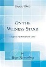 Hugo Münsterberg - On the Witness Stand