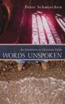 Peter Schmiechen - Words Unspoken