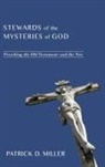 Patrick D. Miller - Stewards of the Mysteries of God