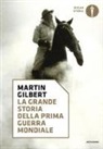 Martin Gilbert - La grande storia della prima guerra mondiale
