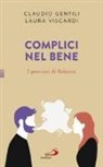 Claudio Gentili, Laura Viscardi - Complici nel bene. I percorsi di Betania