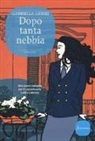 Gabriella Genisi - Dopo tanta nebbia