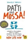 Daniele Tarozzi - Datti una mossa!