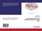 Shoa Ahmed Khan, Shoab Ahmed Khan, Waji Rafique, Wajid Rafique, Muhammad Sohail - Data Mining and Social Network Analysis on Email Data